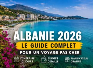 Guide voyage Albanie 2026 pas cher - itinéraire 10 jours, budget détaillé et planificateur gratuit sur la Riviera albanaise